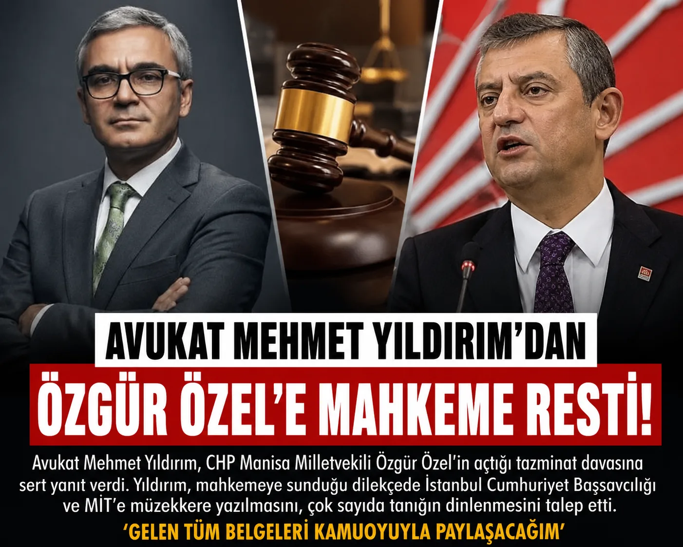 Mehmet Yıldırım’dan Özgür Özel’e Mahkeme Resti!