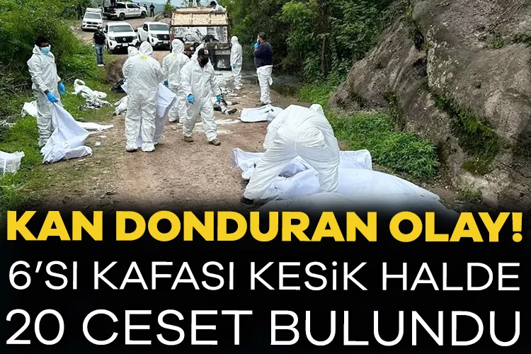 Meksika’da Dehşet: 20 Ceset Bulundu!