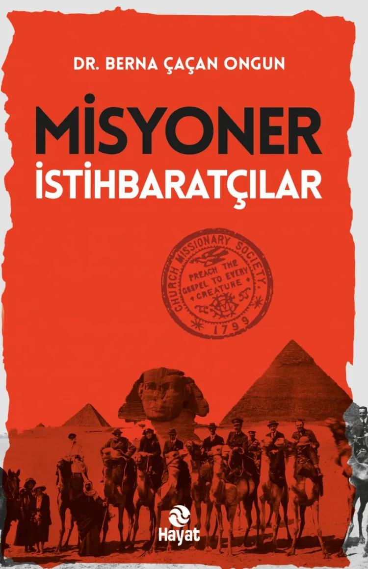 Misyoner İstihbaratçılar: Osmanlı’nın Gizli Tarihi