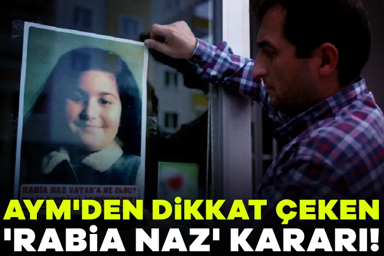 Rabia Naz Davasında AYM’den Tazminat Kararı!