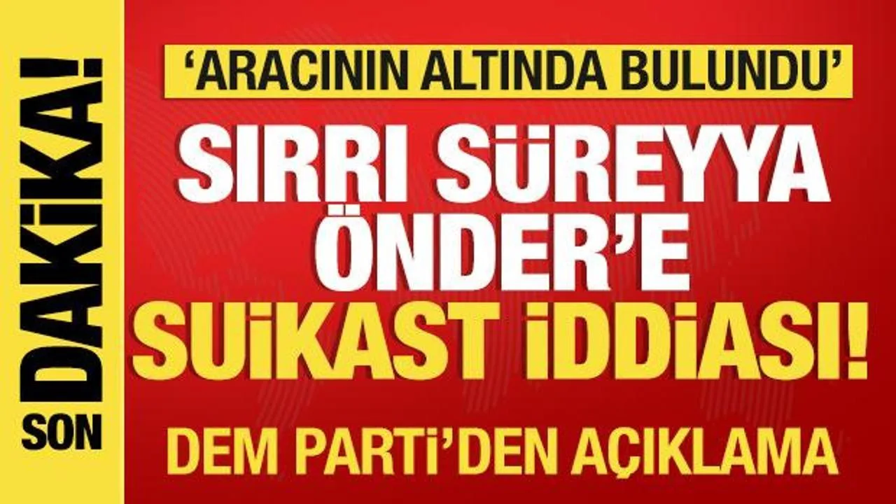 Suikast Girişimi: Sırrı Süreyya Önder’in Aracı!