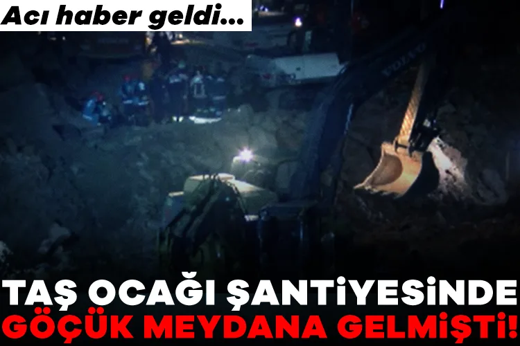Taş Ocağındaki Göçükte Acı Kayıplar!