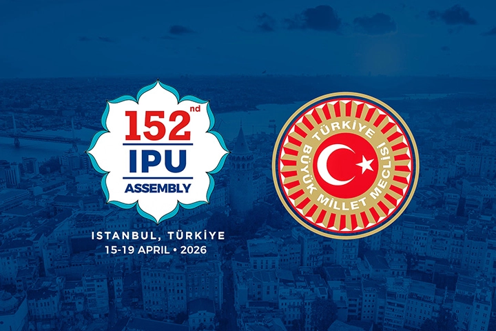 TBMM, Dünya Parlamentolarını İstanbul’da Ağırlayacak
