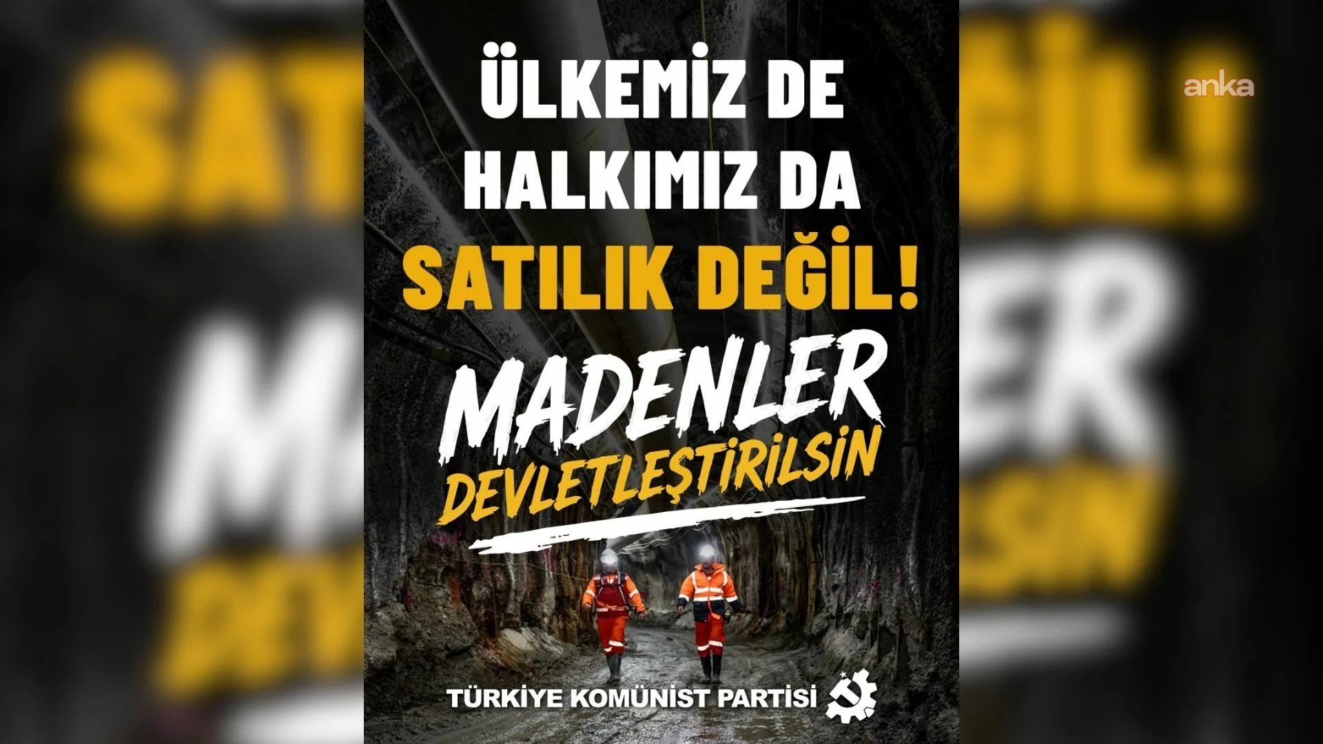 TKP: Madenler Derhal Devletleştirilmeli!