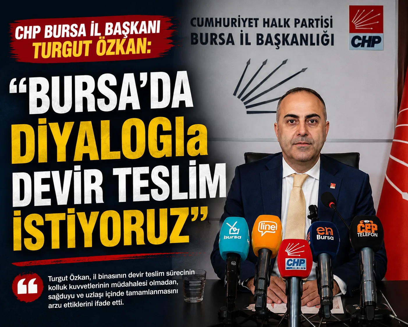 Turgut Özkan: “Bursa’da Diyalogla Devir Teslim İstiyoruz!”