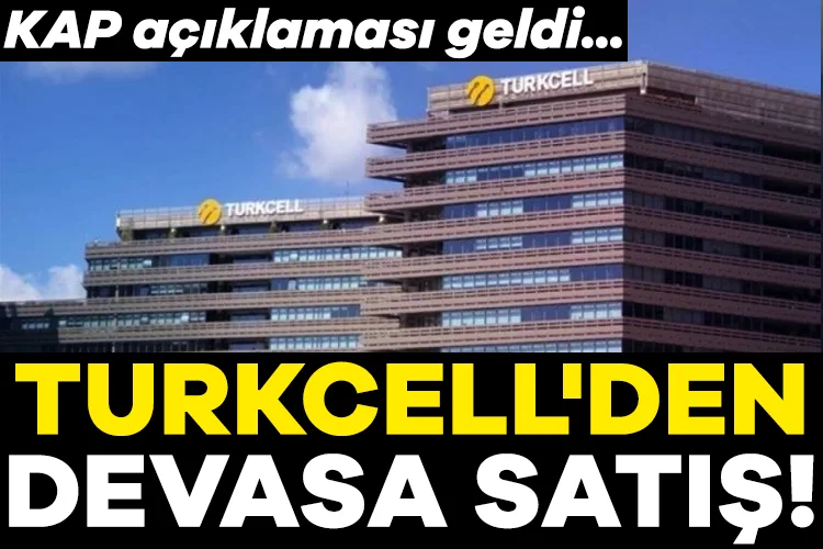 Turkcell’den 538,7 Milyon Dolarlık Satış!
