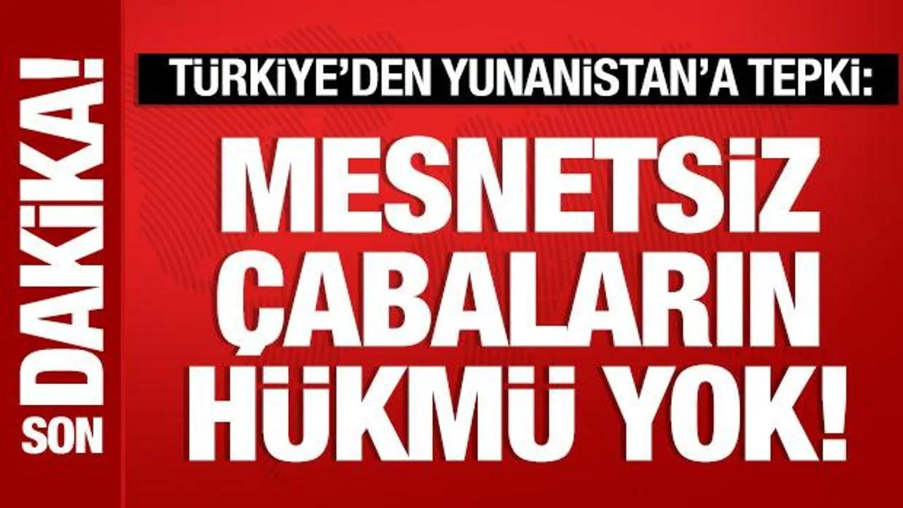 Türkiye’den Yunan İddialarına Sert Yanıt!