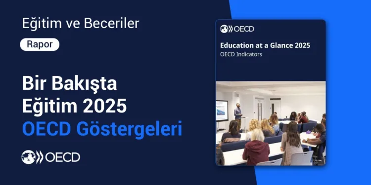 Türkiye Eğitimde OECD Raporunda Zirveye Çıktı!