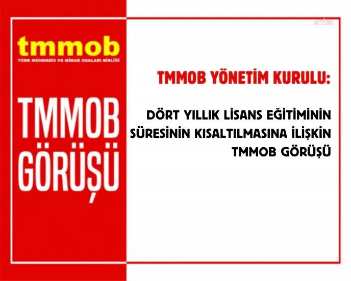 Üç Yıllık Lisans Modeline TMMOB’den Sert Tepki!