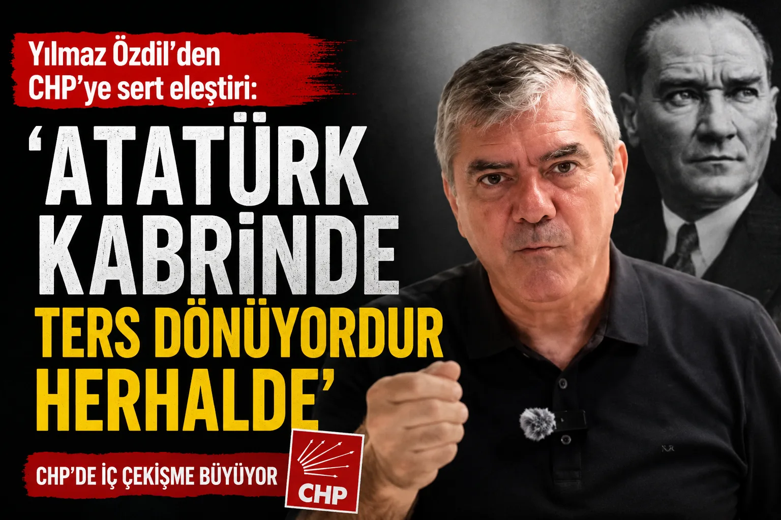 Yılmaz Özdil’den CHP’ye Sert Eleştiri: “Atatürk Kabrinde Ters Dönüyordur Herhalde”