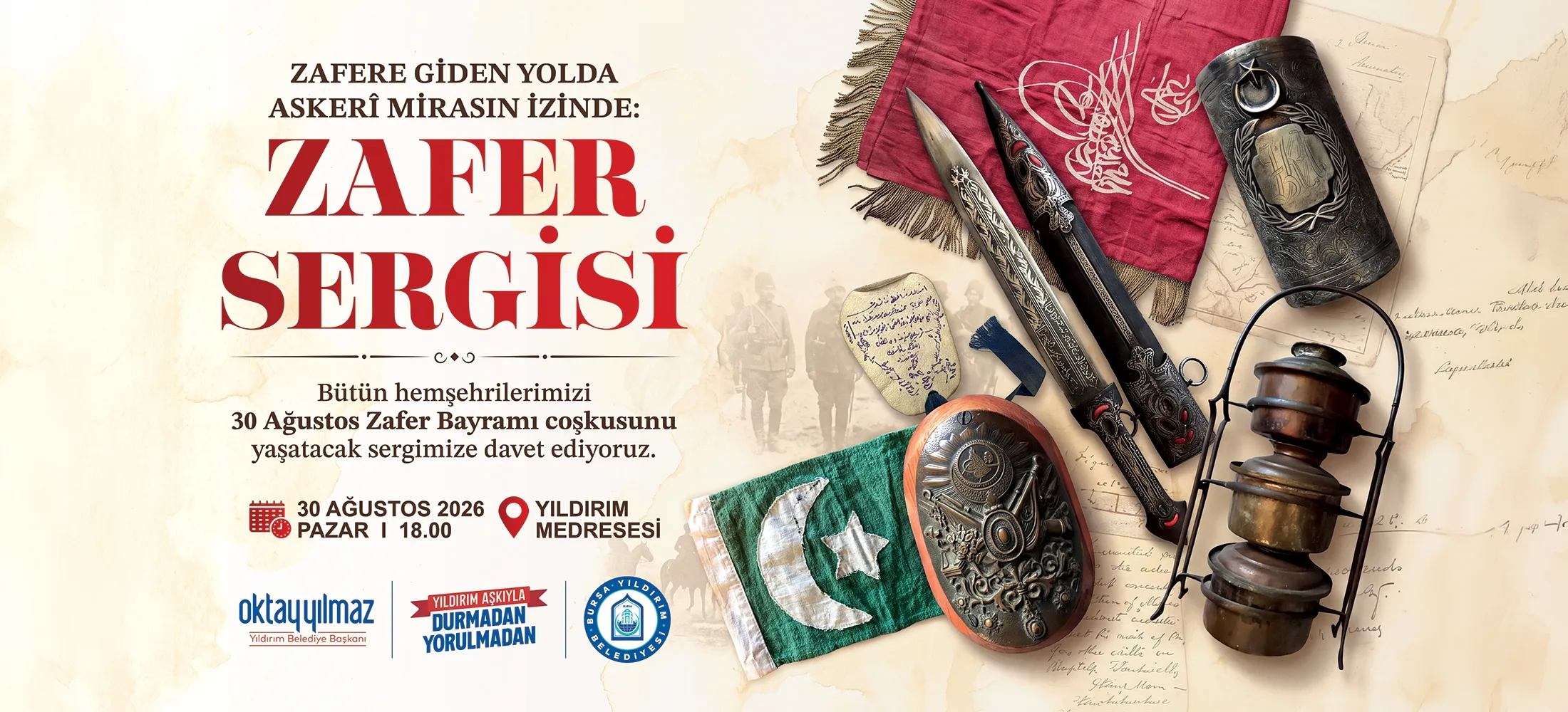 ZAFERE GİDEN YOLDA ASKERÎ MİRASIN İZİNDE: ZAFER SERGİSİ